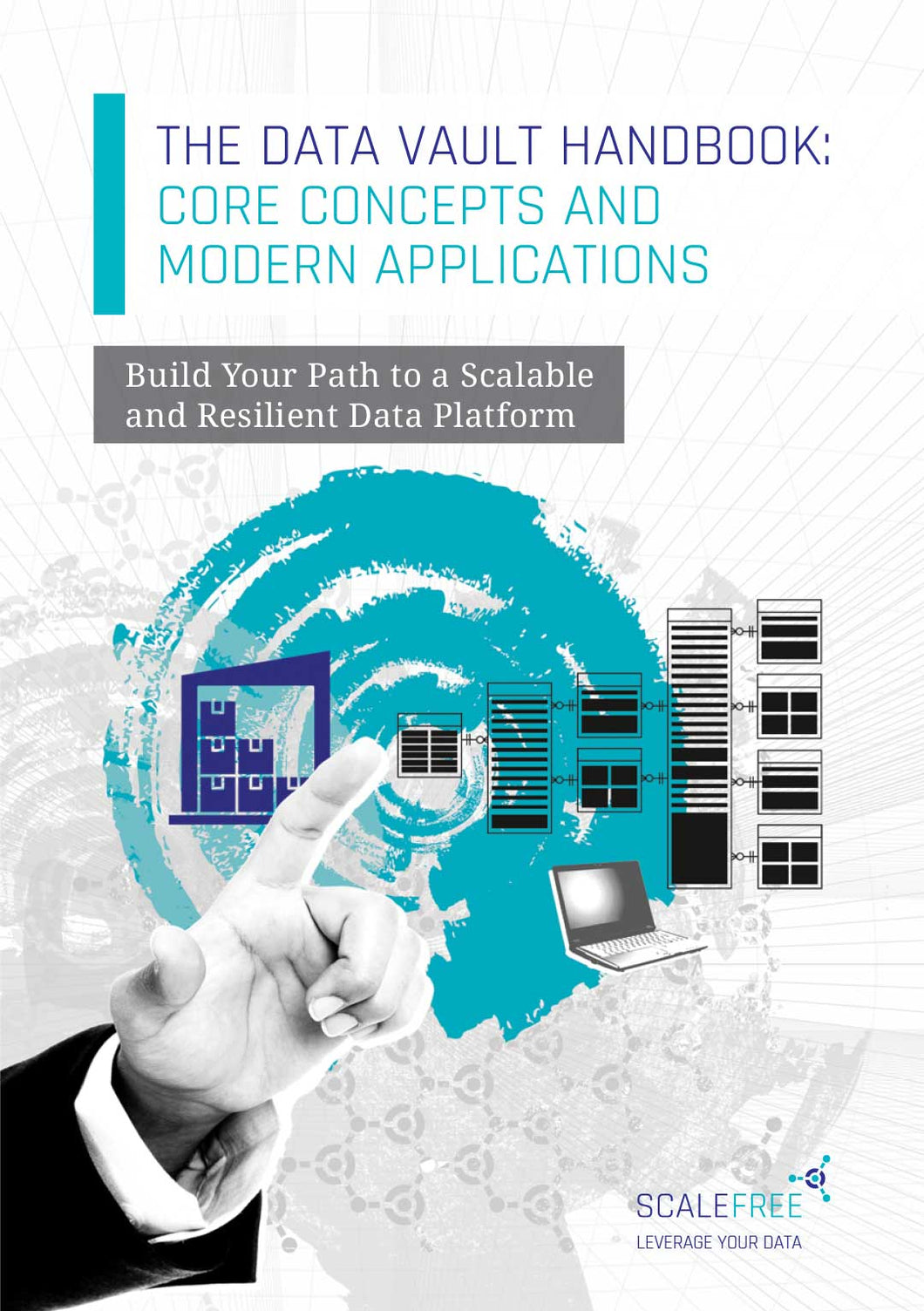 The Data Vault Handbook - Core Concepts and Modern Applications